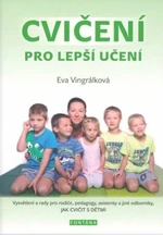 Cvičení pro lepší učení - Eva Vingrálková