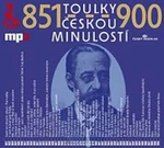 Toulky českou minulostí 851-900 - Josef Veselý - audiokniha