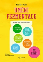 Umění fermentace I. - Katz Sandor Ellix