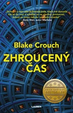 Zhroucený čas - Blake Crouch - e-kniha