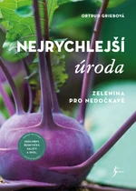 Nejrychlejší úroda - Griebová Ortrud