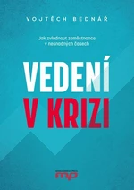 Vedení v krizi - Vojtěch Bednář