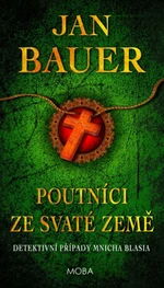 Poutníci ze Svaté země - Jan Bauer