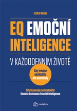 EQ Emoční inteligence v každodenním životě, Bariso Justin