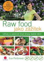 Raw food jako zážitek, Peršinová Eva