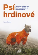 Kniha: Psí hrdinové od Greaves Laura