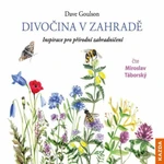 Divočina v zahradě - Dave Goulson - audiokniha