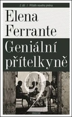 Geniální přítelkyně 2 - Příběh nového jména - Elena Ferrante