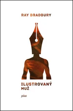 Ilustrovaný muž - Ray Bradbury