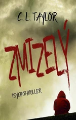 Zmizelý - C. L. Taylor