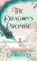 Dragon´s Promise (Defekt) - Elizabeth Lim