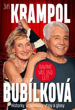 Bavíme Vás 150 let! Historky, vzpomínky, vtipy a glosy (Defekt) - Jiří Krampol, Zuzana Bubílková