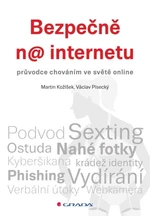 Bezpečně na internetu - Martin Kožíšek, Písecký Václav - e-kniha