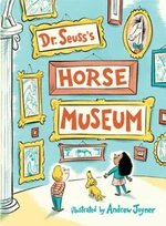 Dr. Seuss´s: Horse Museum - Dr. Seuss