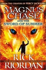 Magnus Chase and the Sword of Summer - Rick Riordan