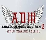 Angels, Demons and Men 2: When Worlds Collide Steam CD Key