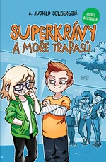 Superkrávy a moře trapasů - A. Audhild Solbergová - e-kniha