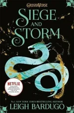 Shadow and Bone: Siege and Storm : Book 2 - Leigh Bardugová