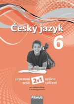 Český jazyk 6 Pracovní sešit - Zdeňka Krausová, Renata Teršová, Helena Chýlová, Martin Prošek