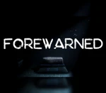 FOREWARNED Steam CD Key