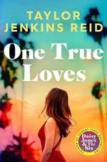 One True Loves - Taylor Jenkins Reid