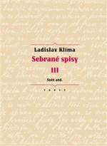 Sebrané spisy III. - Svět atd. - Ladislav Klíma, Erika Abrams