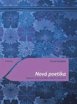 Nová poetika - Tomáš Koblížek