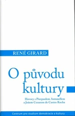 O původu kultury - René Girard