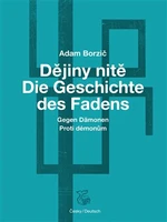 Dějiny nitě - Proti démonům - Adam Borzič