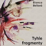 Různí interpreti – Bellová: Tyhle fragmenty