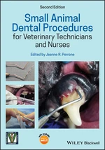 Small Animal Dental Procedures for Veterinary Technicians and Nurses