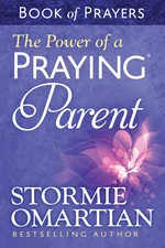 The Power of a PrayingÂ® Parent Book of Prayers