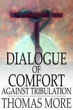 Dialogue of Comfort Against Tribulation