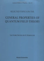 Selected Topics On The General Properties Of Quantum Field Theory