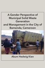 A Gender Perspective of Municipal Solid Waste Generation and Management in the City of Bamenda, Cameroon