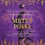 Jan Hyhlík – Mrtvý posel - Letopisy královské komory (MP3-CD) CD-MP3