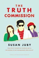 Truth Commission - Susan Juby