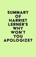 Summary of Harriet Lerner's Why Won't You Apologize?