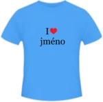 Tričko pánská, I love jméno