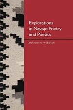 Explorations in Navajo Poetry and Poetics