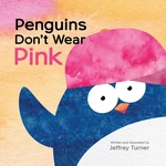 Penguins Don't Wear Pink