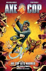 Axe Cop Volume 5