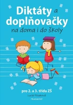 Diktáty a doplňovačky na doma i do školy pro 2. a 3. třídu ZŠ - Lucie Filsaková