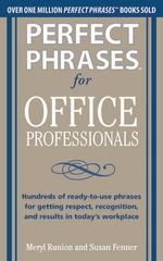 Perfect Phrases for Office Professionals