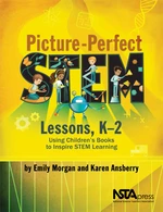 Picture-Perfect STEM Lessons, K-2