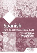 Edexcel International GCSE Spanish Grammar Workbook Second Edition