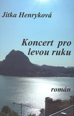 Koncert pro levou ruku - Jitka Henryková