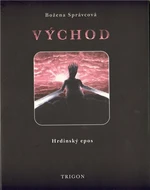 Východ - Božena Správcová, Vojtěch Jirásko