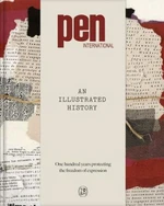 PEN International: An Illustrated History - Carles Torner, Jan Martens, Ginevra Avalle, Jennifer Clement, Peter McDonald, Rachel Potter, Laetitia Zecc