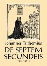 De septem secundeis / O sedmi druhotných působcích - Johannes Trithemius